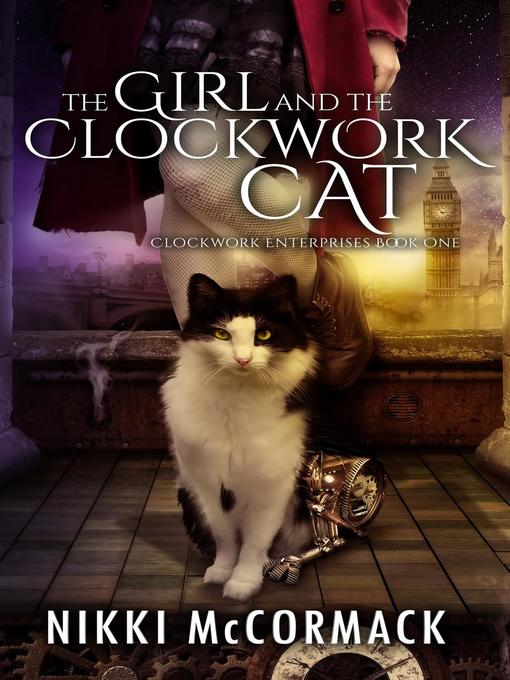 Title details for The Girl and the Clockwork Cat by Nikki McCormack - Available